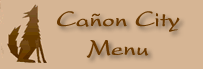Ca&ntilde;on City Menu